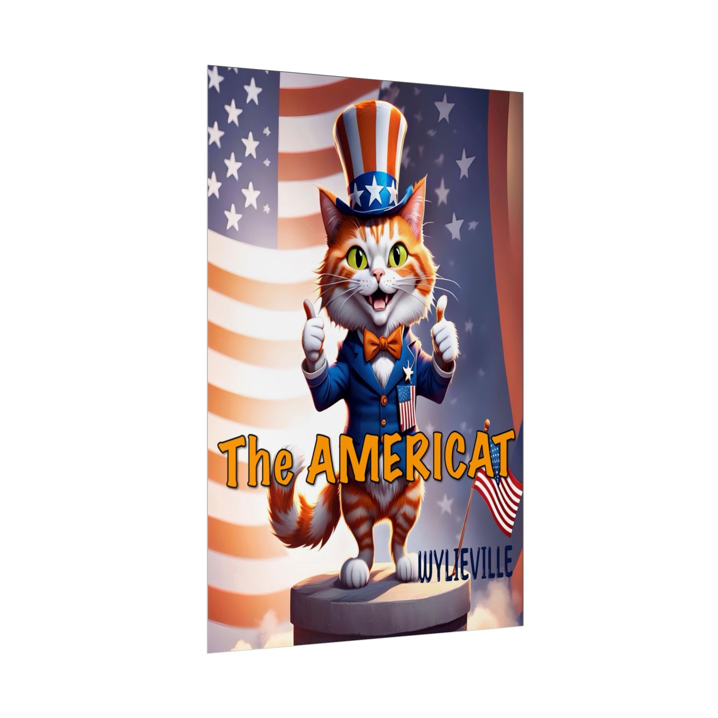 Wylieville: The Americat: Rolled Posters