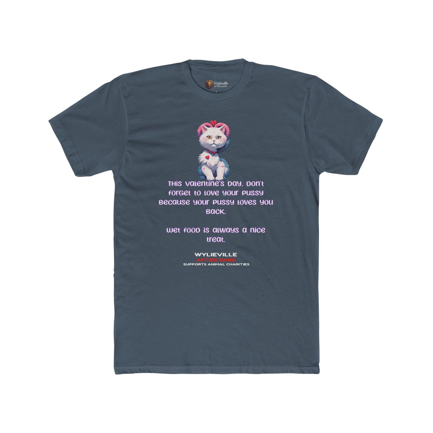 Wylieville After Dark: EU Valentines Day Unisex Cotton Crew American sizing Tee